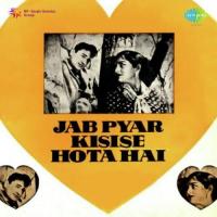 Jab Pyar Kisi Se Hota Hai songs mp3