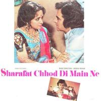 Sharafat Chhod Di Main Ne songs mp3