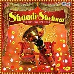 Shaadi Ki Shehnai (Wedding Special) songs mp3