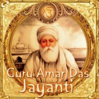 Guru Amardas Jaalap Bhanai Tu Eik Lorreih Eik Bhai Pinderpal Singh Ji Khalsa Song Download Mp3