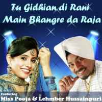 Tu Gidhian Di Rani Main Bhangre Da Raja - Featuring Lehmber Hussainpuri And Miss Pooja songs mp3