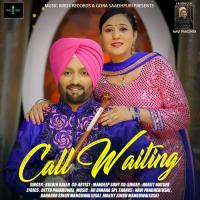 Call Waiting Kulbir Kaler,Harjit Mature Song Download Mp3
