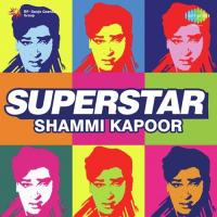 Superstar Shammi Kapoor songs mp3