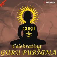 Celebrating Guru Purnima songs mp3