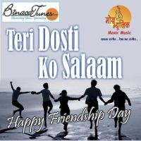 Teri Dosti Ko Salaam songs mp3