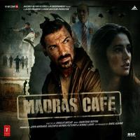 Madras Cafe songs mp3