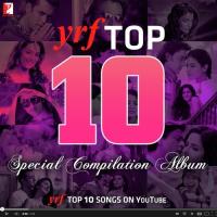 YRF Top 10 Songs songs mp3