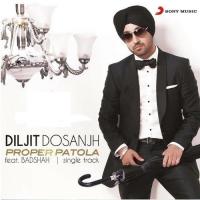 Proper Patola Diljit Dosanjh,Badshah Song Download Mp3