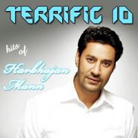 Terrific 10 - Hits Of Harbhajan Mann songs mp3