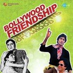 Bollywood Friendship songs mp3