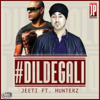 Dil De Gali Jeeti,Hunterz Song Download Mp3