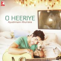 O Heeriye_Remix Ayushmann Khurrana Song Download Mp3