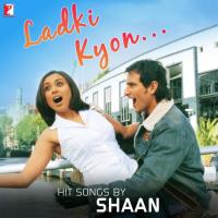 My Dil Goes Mmmm Shaan,Gayatri Iyer Song Download Mp3