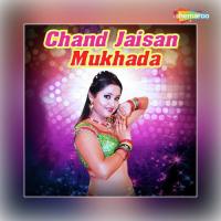 Chand Jaisan Mukhada songs mp3