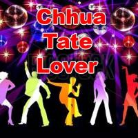 Chhua Tate Lover songs mp3