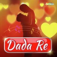 Dada Re Ubrato Das Song Download Mp3