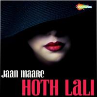 Jaan Maare Hoth Lali songs mp3