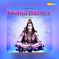 Kwariya Jhum Lee songs mp3