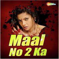 Maal No 2 Ka songs mp3