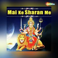 Mai Ke Sharan Me songs mp3