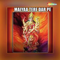 Maiyaa Tere Dar Pe songs mp3