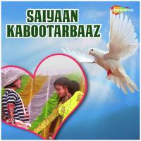 Saiyaan Kabootarbaaz songs mp3