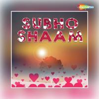 Subho Shaam songs mp3