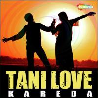 Tani Love Kareda songs mp3