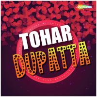 Tohar Dupatta songs mp3
