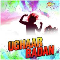 Ughaar Badan songs mp3