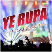 Ye Rupa songs mp3