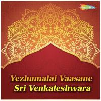 Yezhumalai Vaasane Sri Venkateshwara songs mp3