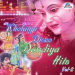 Khelaiya Disco Dandiya Hits Vol. 2 songs mp3