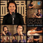 Gulabi Ankhen (Remix) Raghav Sachar Song Download Mp3