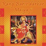 Rang Barse Darbar Maiya Ji songs mp3