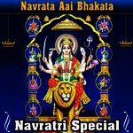 Navrata Aai Bhakata - Navratri Special songs mp3