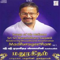 Madhurageetham - Songs Composed By Sri Sri Muralidhara Swamiji songs mp3