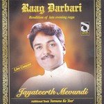 Raag Darbari - Jayateerth Mevundi songs mp3