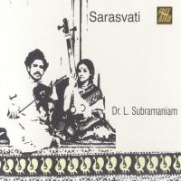 Sarasvati - Dr L Subramaniam - Violin songs mp3