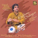 Rhythmic Dialogue - Ustad Fazal Qureshi songs mp3