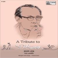 A Tribute To S.D. Burman By Pranes Som songs mp3