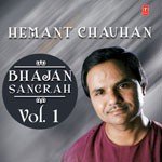 Hemant Chauhan - Bhajan Sangrah (Vol. 1) songs mp3