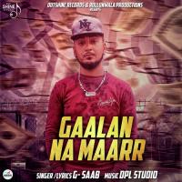 Gaalan Na Maarr G- Saab Song Download Mp3