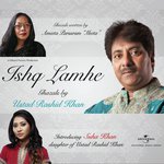Labo’n Pe Ishq (Album Version) Rashid Khan,Ameeta Parsuram "meeta" Song Download Mp3