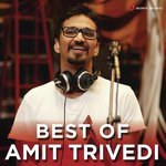 Best Of Amit Trivedi songs mp3