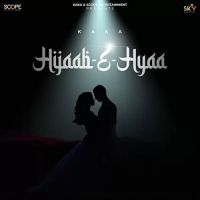 Hijaab-E-Hyaa Kaka Song Download Mp3