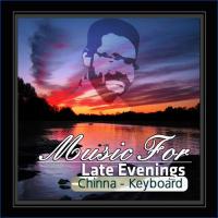 Music For Late Evenings - Chinna - Keyboard songs mp3