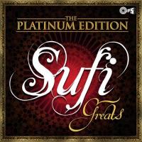 The Platinum Edition Sufi Greats songs mp3