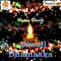 Diwali Dhamaaka songs mp3