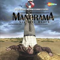 Manorama Six Feet Under songs mp3